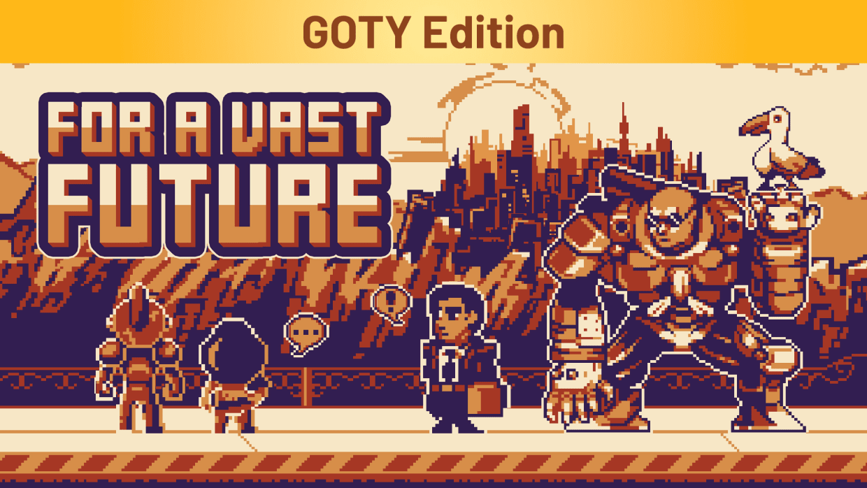 For a Vast Future GOTY Edition 1