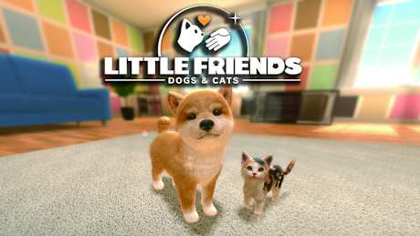 Little Friends: Dogs & Cats