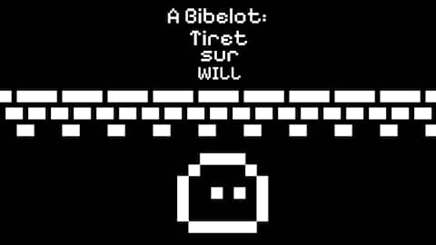 A Bibelot: Tiret sur Will