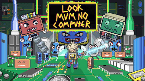 Look Mum No Computer