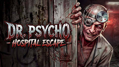 Dr. Psycho: Hospital Escape
