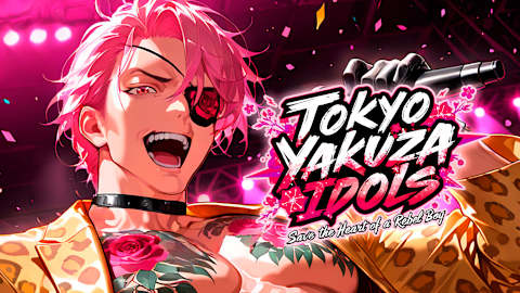 Tokyo Yakuza Idols: Save the Heart of a Rebel Boy