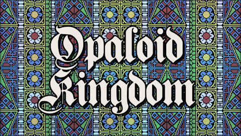 Opaloid Kingdom