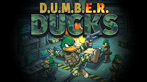 D.U.M.B.E.R. Ducks