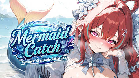 Mermaid Catch: Transform Sirens into Anime Girls