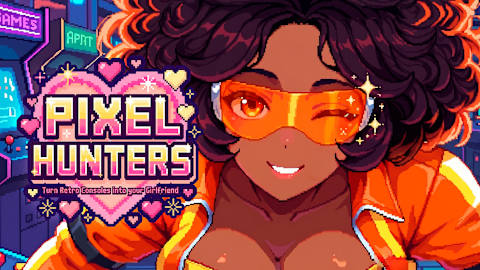 Pixel Hunters: Turn Retro Consoles into your Girlfriend