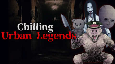 Chilling Urban Legends