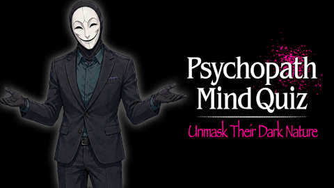 Psychopath Mind Quiz: Unmask Their Dark Nature