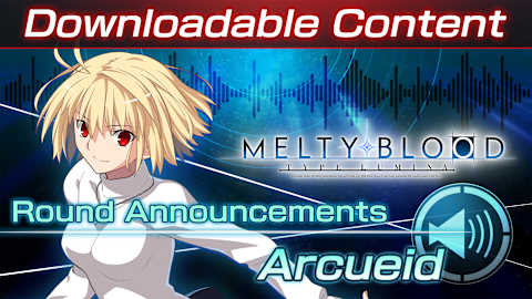 Conteúdo adicional "Voz de anúncio do round: Arcueid"