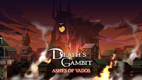 Death's Gambit: Afterlife - Ashes of Vados