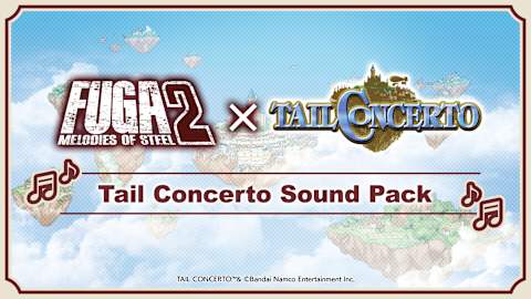 Fuga: Melodies of Steel 2 - Pacote de Trilha Sonora de Tail Concerto