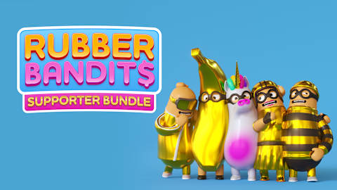 Rubber Bandits: Supporter Bundle