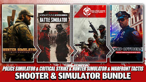 POLICE SIMULATOR & CRITICAL STRIKE & HUNTER SIMULATOR & WARFRONT TACTIS (SHOOTER & SIMULATOR BUNDLE)