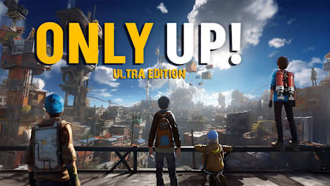 ONLY UP! ULTRA EDITION