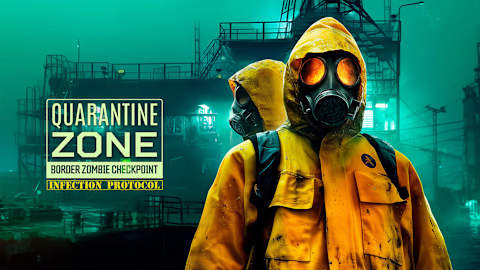 Quarantine Zone: Border Zombie Checkpoint – Infection Protocol