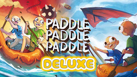 Paddle Paddle Paddle Deluxe