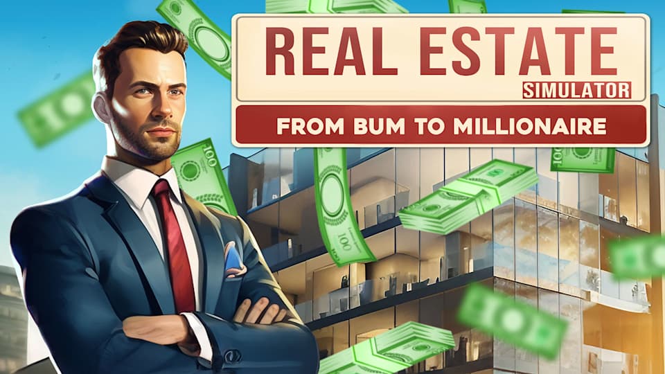 REAL ESTATE Simulator - FROM BUM TO MILLIONAIRE