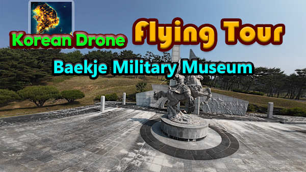 Korean Drone Flying Tour Baekje Military Museum