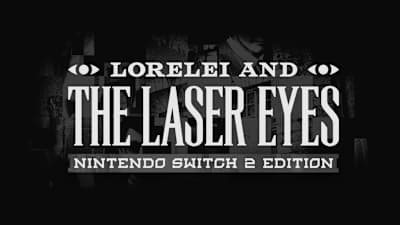 Lorelei and the Laser Eyes - Nintendo Switch 2 Edition deal
