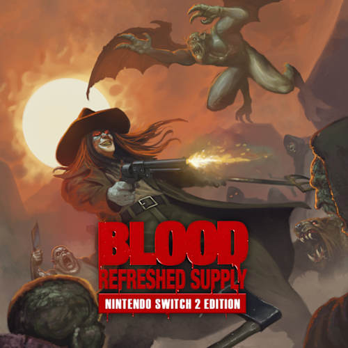 Blood: Refreshed Supply™ - Nintendo Switch 2 Edition Switch 2 cover art