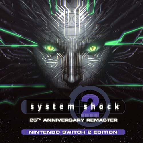 System Shock® 2: 25th Anniversary Remaster - Nintendo Switch 2 Edition Switch 2 cover art