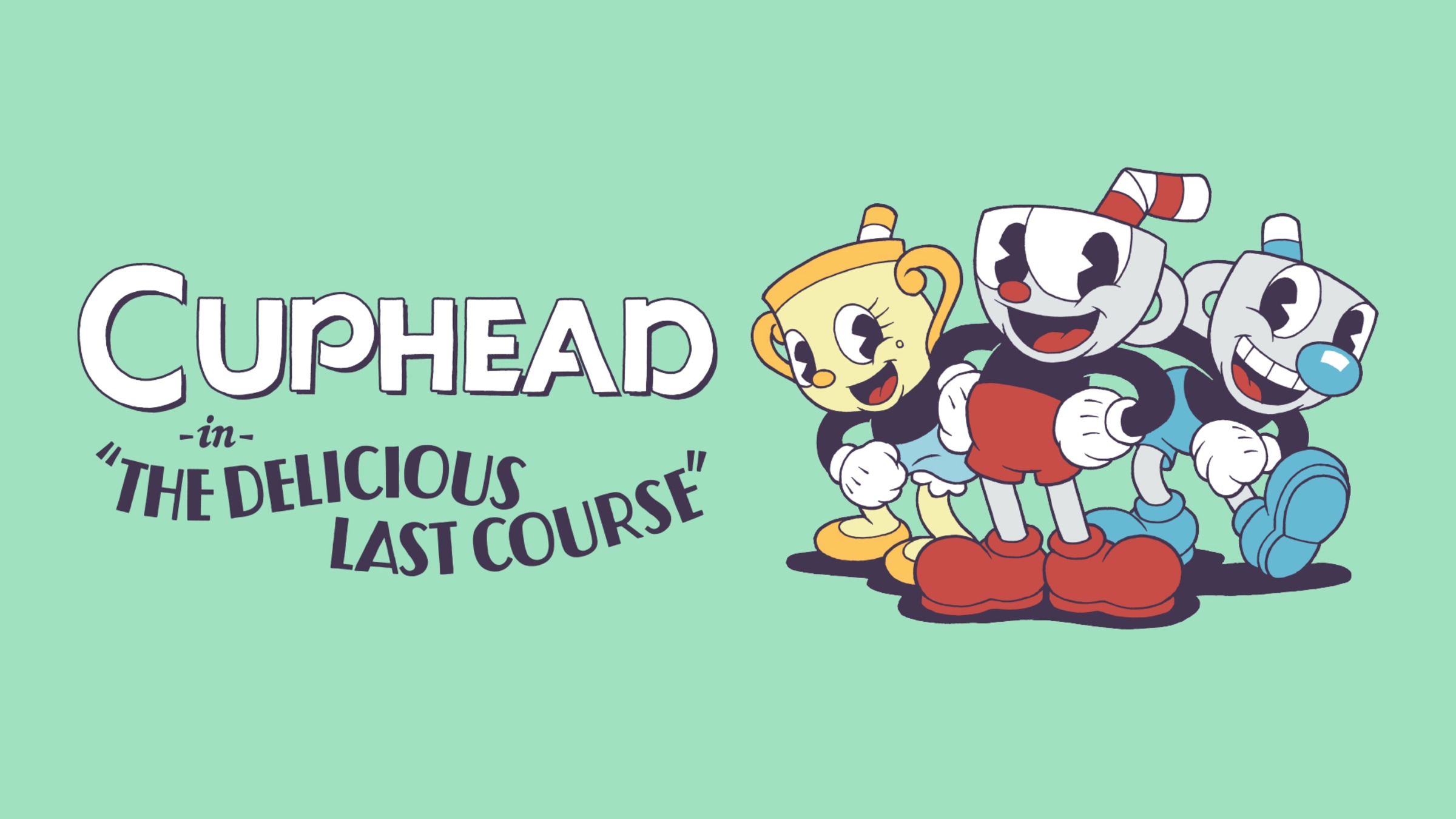 Cuphead + дополнение the delicious last course