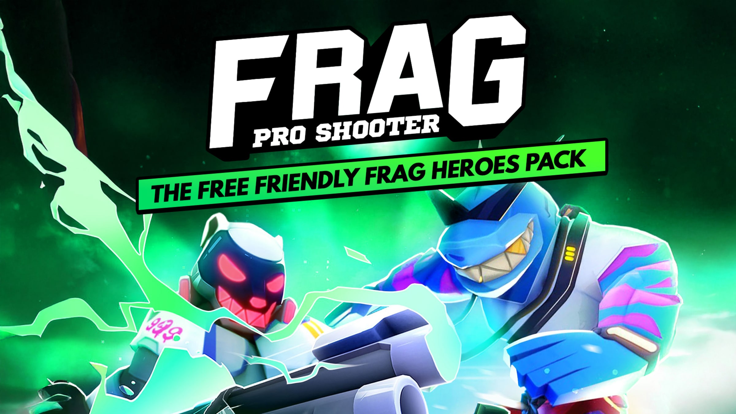 FRAG: The Free Friendly Frag Heroes Pack for Nintendo Switch
