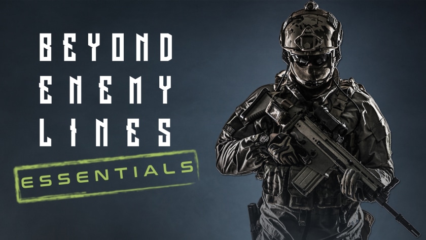 Beyond Enemy Lines: Essentials