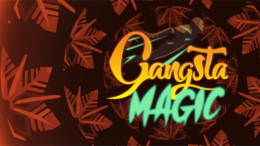 Gangsta Magic