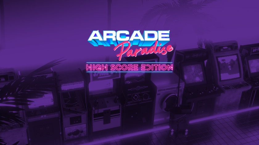 Arcade Paradise | High Score Edition