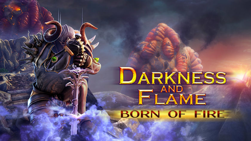 Darkness and Flame: Born of Fire