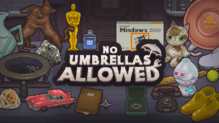 No Umbrellas Allowed