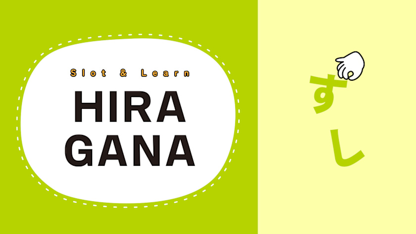Slot & Learn HIRAGANA