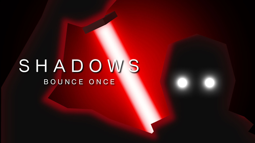 Shadows Bounce Once
