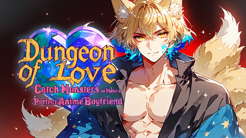 Dungeon of Love: Catch Monsters to Make a Perfect Anime Boyfriend