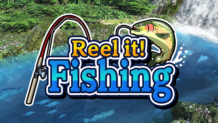 Reel it! Fishing