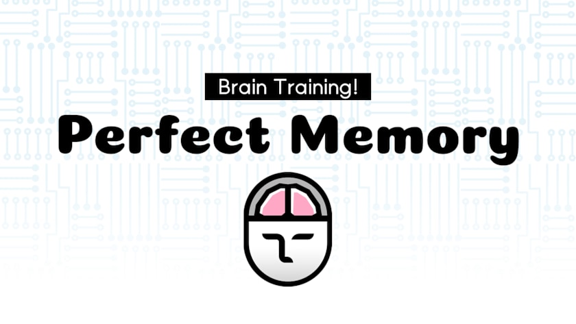 Brain Training! Perfect Memory