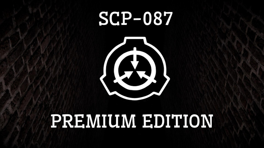 SCP-087: PREMIUM EDITION