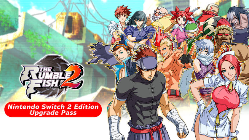 The Rumble Fish 2 - Nintendo Switch 2 Edition Upgrade Pass