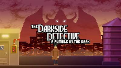 The Darkside Detective: A Fumble in the Dark for Nintendo Switch