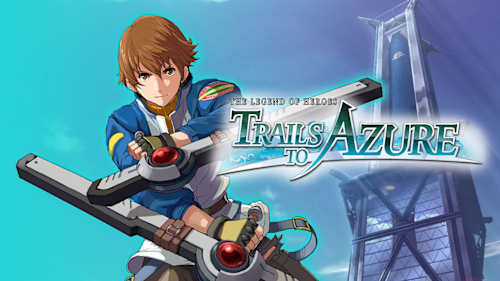 The Legend of Heroes: Trails to Azure for Nintendo Switch
