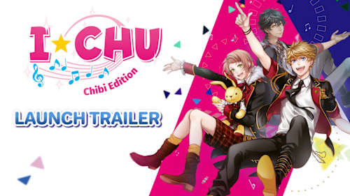 I*CHU: Chibi Edition for Nintendo Switch - Nintendo Official