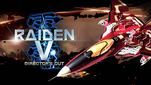RAIDEN V DIRECTOR’S CUT NINTENDO SWITCH Raiden V: Director's Cut for Nintendo Switch - Nintendo