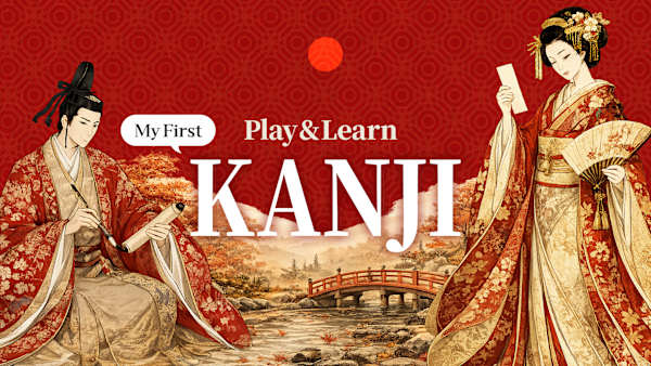 Play & Learn My First KANJI
