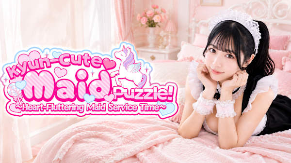Kyun-Cute Maid Puzzle! ~ Heart-Fluttering Maid Service Time ~