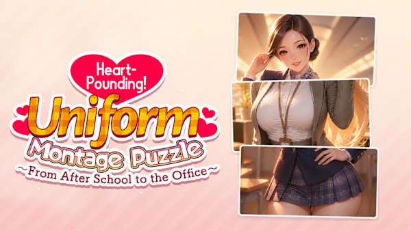Heart-Pounding! Uniform Montage Puzzle ~From After School to the Office~