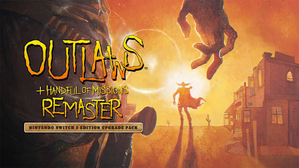 Outlaws + Handful of Missions: Remaster - Nintendo Switch 2 Edition Upgrade Pack