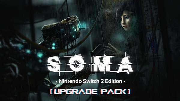 SOMA - Nintendo Switch™ 2 Edition upgrade pack