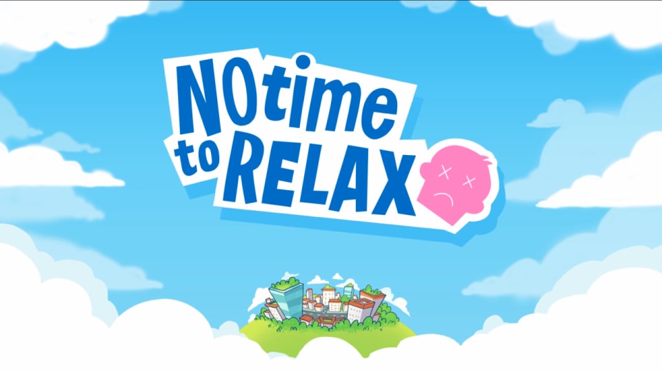 No Time to Relax for Nintendo Switch - Nintendo Game Details