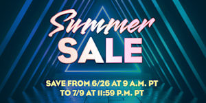Summer Sale: Save from 6/26 at 9 a.m. PT to 7/9 at 11:59 p.m. PT